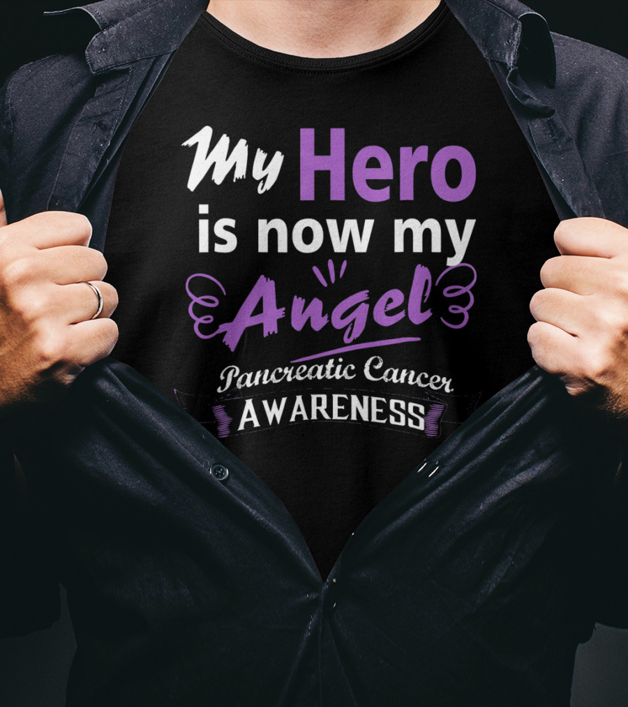 My Hero Is Now My Angel Pancreatic Cancer Awareness T-Shirt