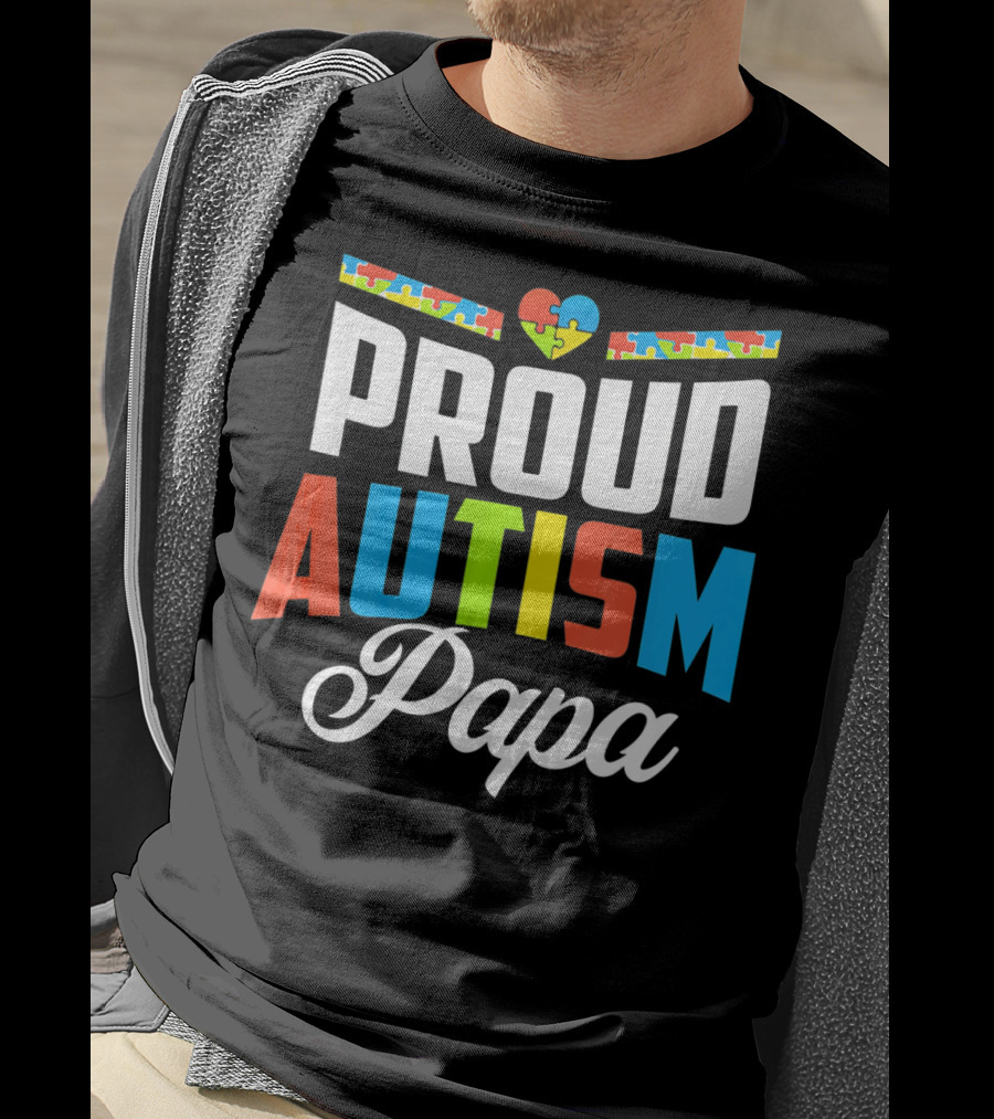 Proud Autism Papa Puzzle Heart Awareness Support T-Shirt
