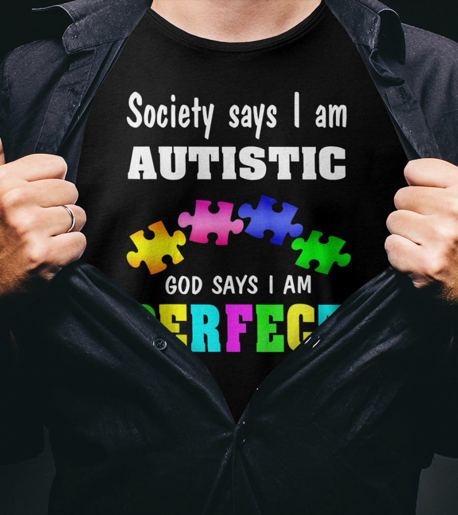 Society Says I Am Autistic God Says I Am Perfect Autism Awareness Puzzle T-Shirt