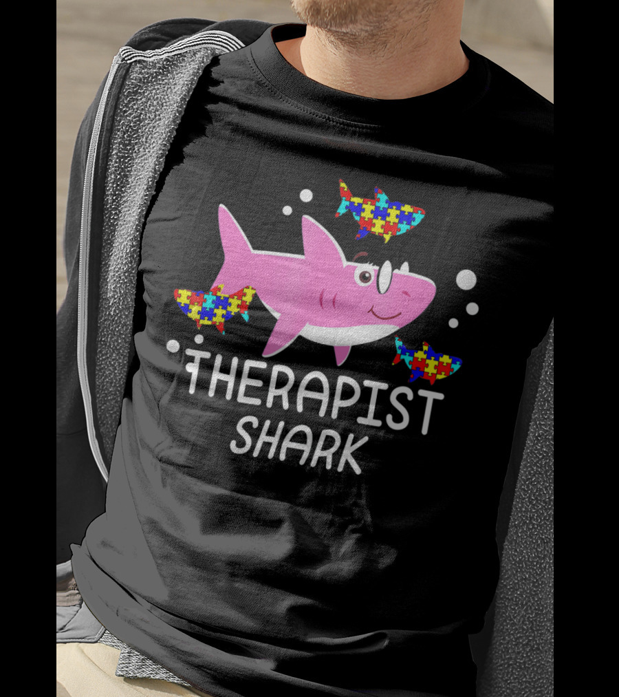 Therapist Shark Autism Awareness Puzzle Piece Sharks T-Shirt