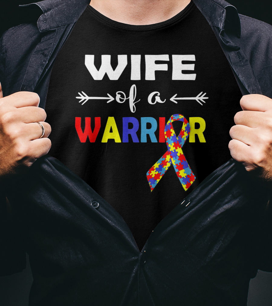 Wife Of A Warrior Autism Awareness Ribbon Puzzle T-Shirt