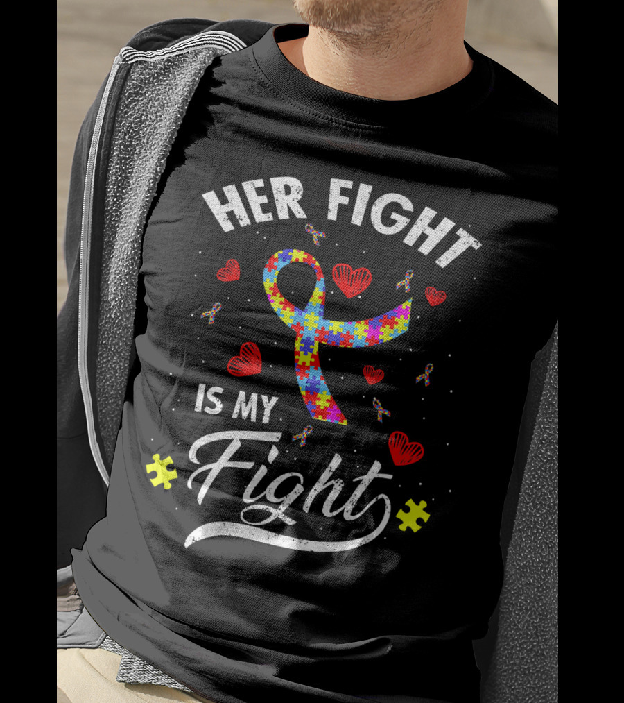 Her Fight Is My Fight Puzzle Ribbon Hearts Autism Awareness T-Shirt