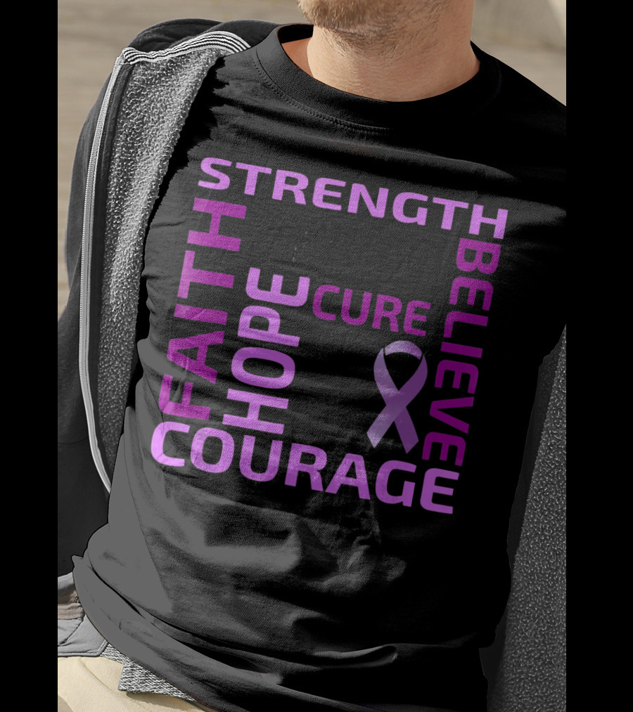 Cystic Fibrosis Awareness Strength Faith Hope Courage Cure Believe T-Shirt