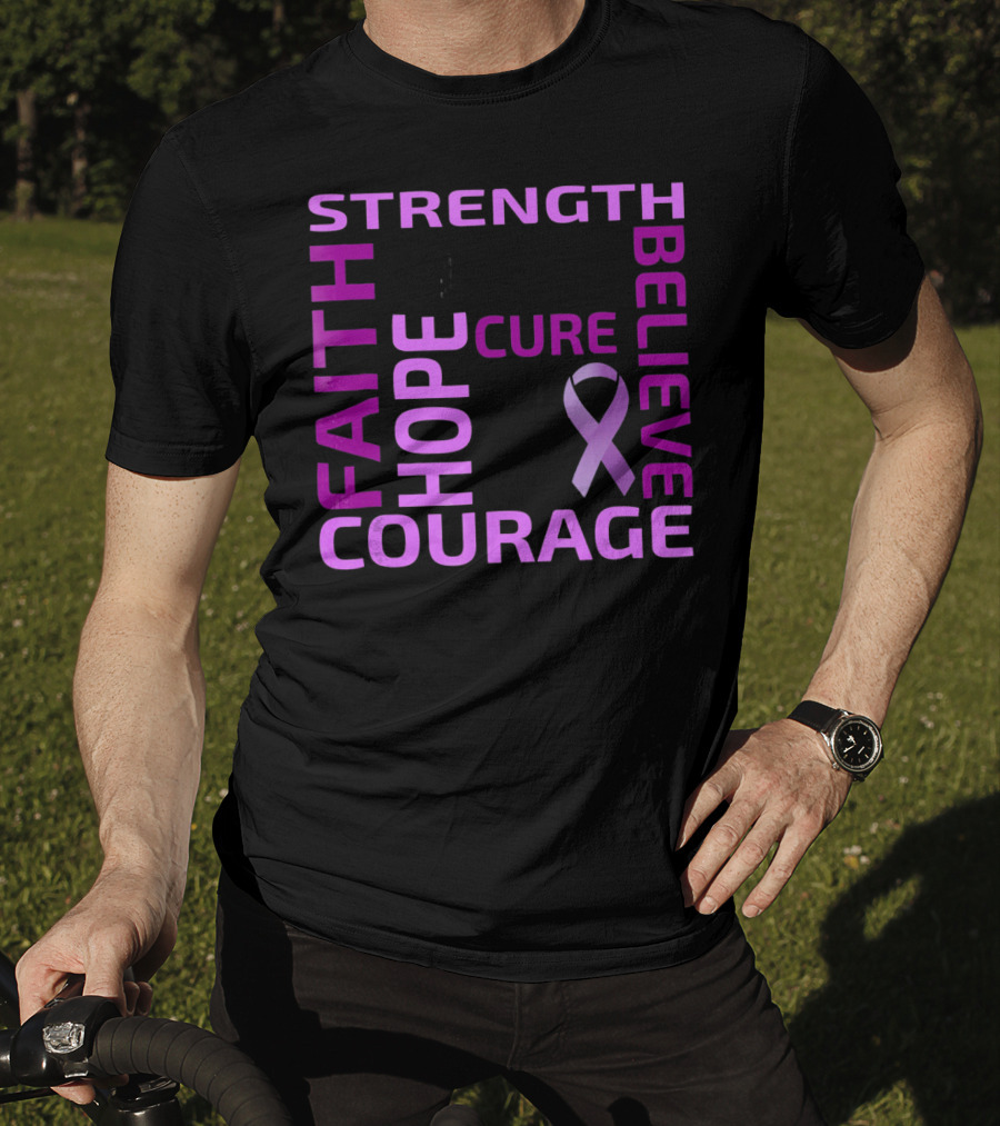 Cystic Fibrosis Awareness Strength Faith Hope Courage Cure Believe T-Shirt