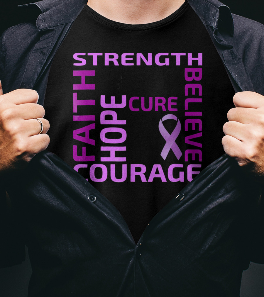 Cystic Fibrosis Awareness Strength Faith Hope Courage Cure Believe T-Shirt