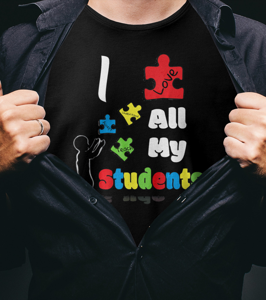 I Love All My Students Autism Awareness Puzzle T-Shirt