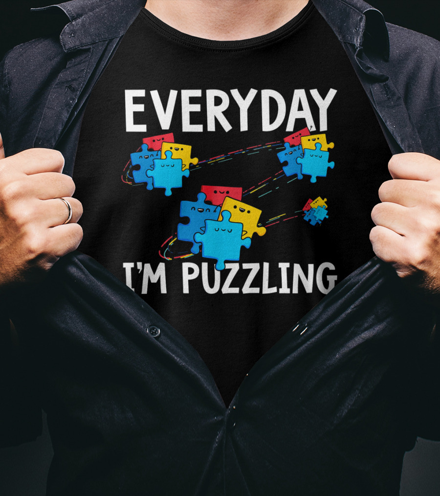 Everyday I'm Puzzling Autism Awareness Puzzle Pieces T-Shirt