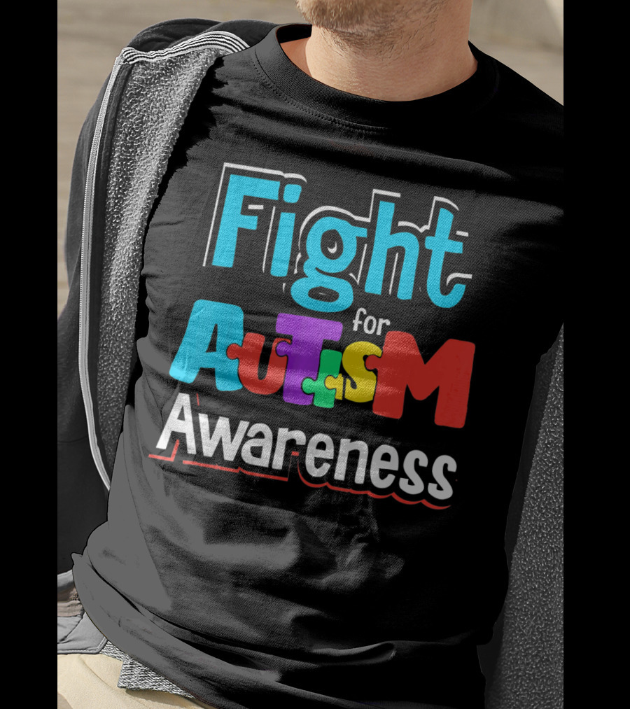 Fight For Autism Awareness T-Shirt