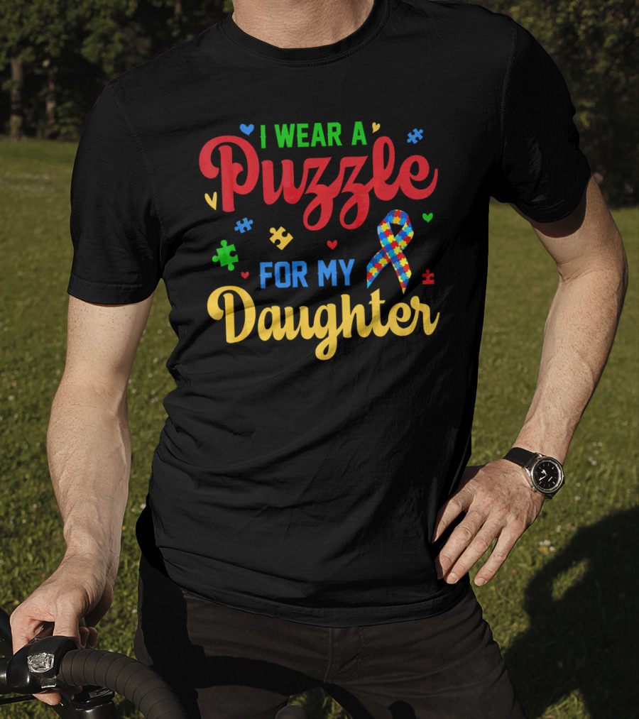 I Wear A Puzzle For My Daughter Autism T-Shirt