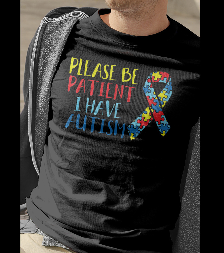 Please Be Patient I Have Autism Puzzle T-Shirt