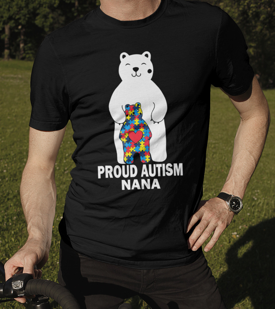 Proud Autism Nana Bear With Colorful Puzzle Pieces And Heart T-Shirt
