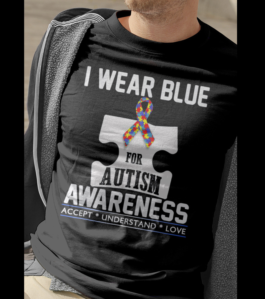 I Wear Blue For Autism Awareness Accept Understand Love Puzzle T-Shirt