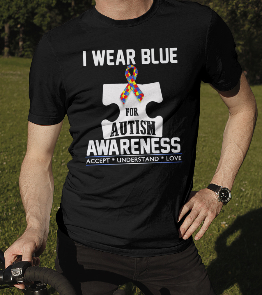 I Wear Blue For Autism Awareness Accept Understand Love Puzzle T-Shirt