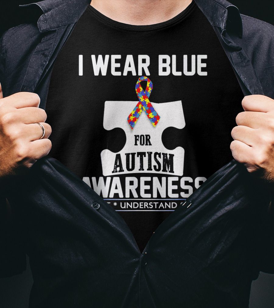 I Wear Blue For Autism Awareness Accept Understand Love Puzzle T-Shirt