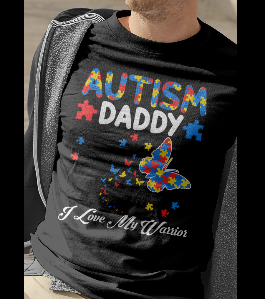 Autism Daddy I Love My Warrior Butterfly Puzzle Pieces T-Shirt