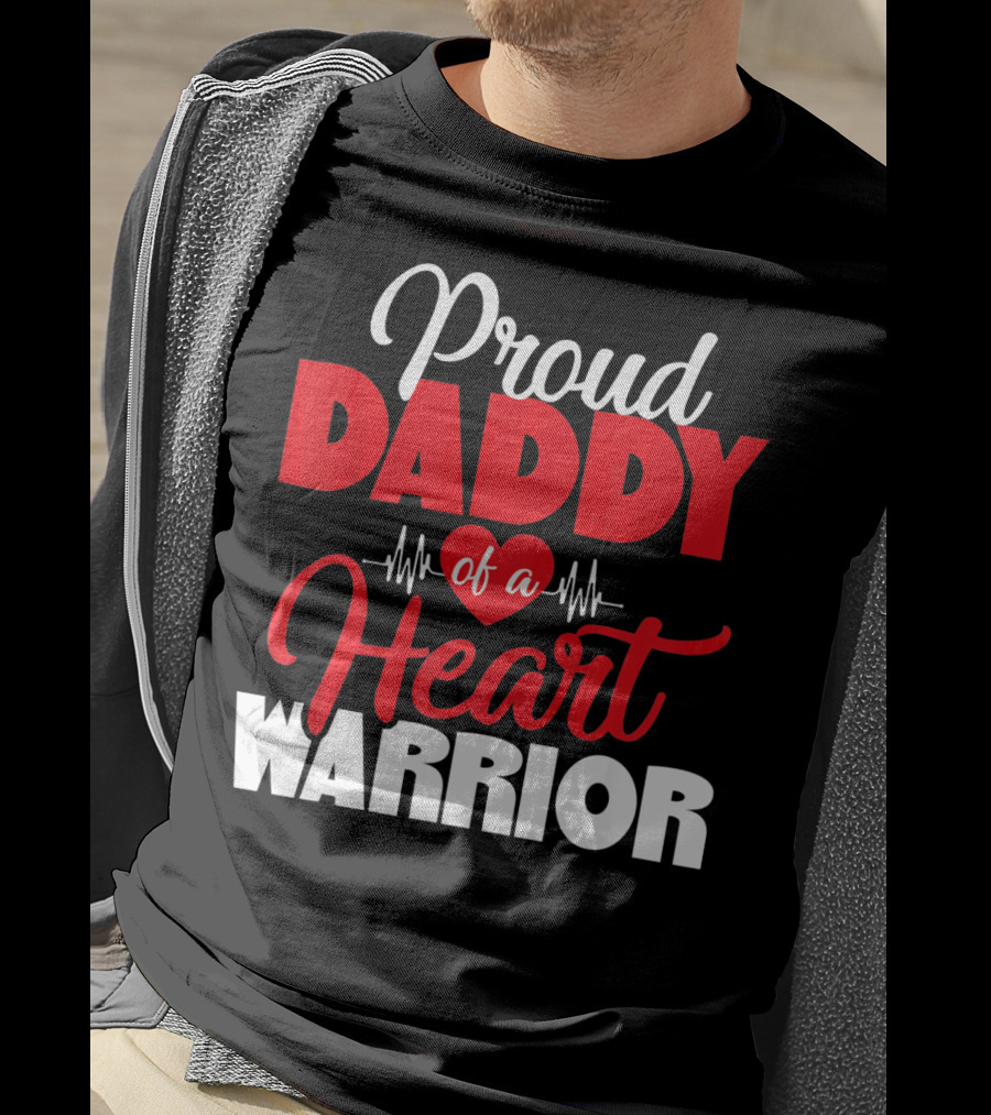 Proud Daddy Of A Heart Warrior CHD Aware T-Shirt