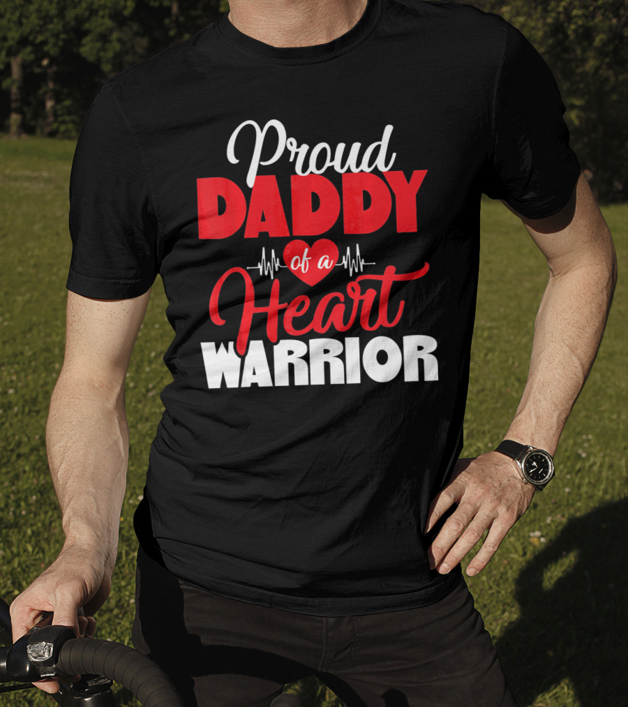 Proud Daddy Of A Heart Warrior CHD Aware T-Shirt