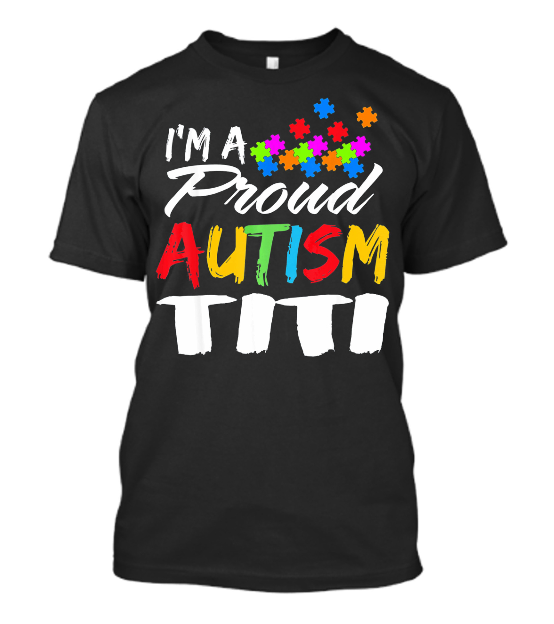 I'm A Proud Autism Titi Colorful Puzzle Piece Autism Awareness T-Shirt