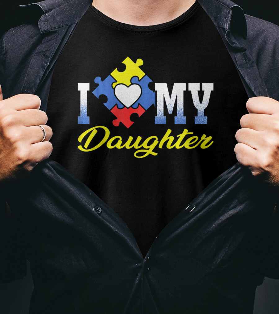 I Love My Daughter Autism Awareness Puzzle Heart T-Shirt
