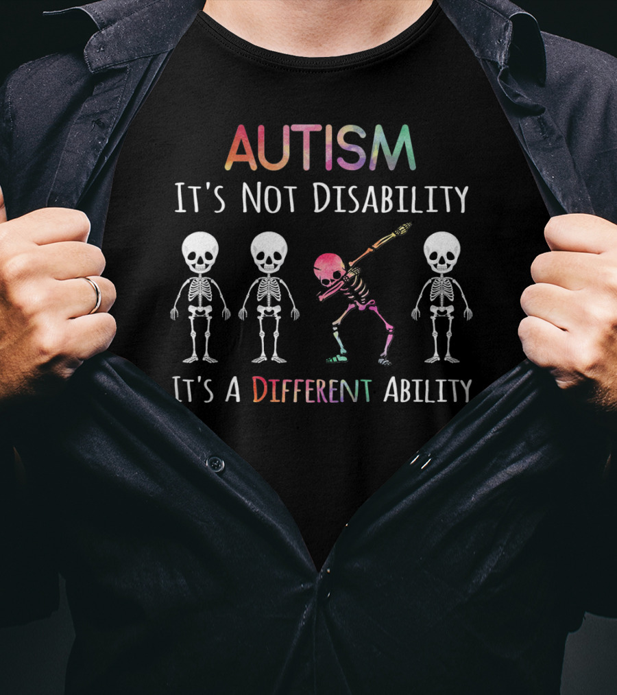 Autism Awareness Dabbing Skeleton It's Not Disability It's A Different Ability T-Shirt