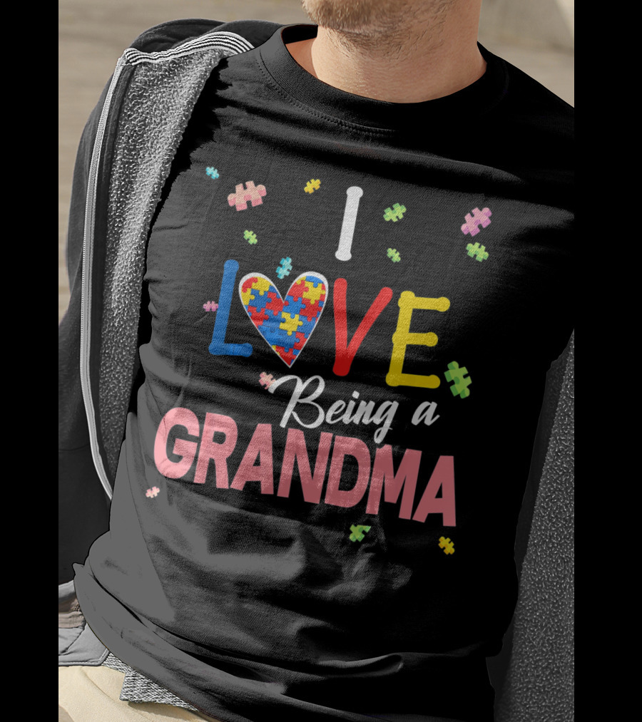 I Love Being A Grandma Autism Awareness Puzzle Heart T-Shirt
