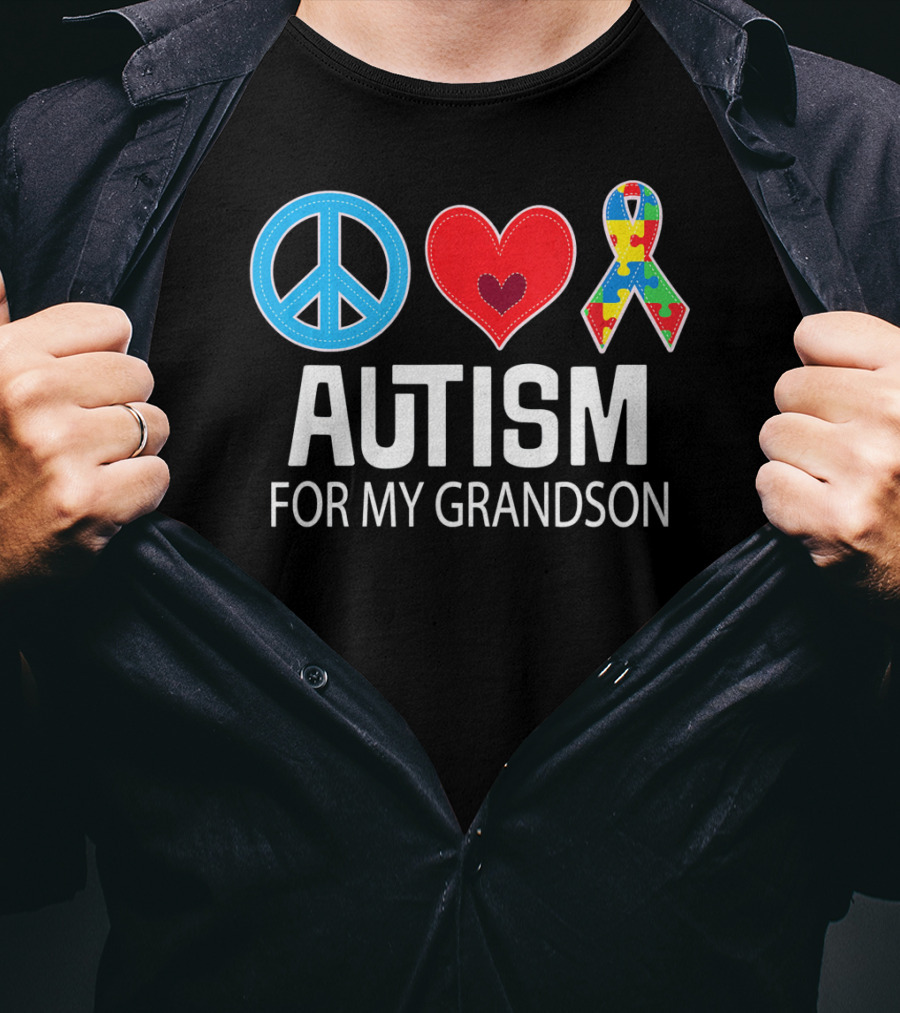 Peace Love Autism For My Grandson T-Shirt