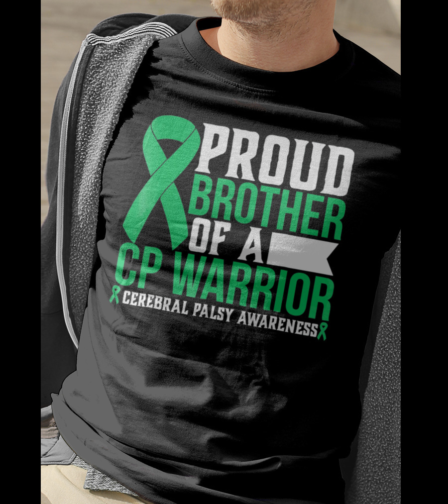 Proud Brother Of A CP Warrior Cerebral Palsy Awareness T-Shirt