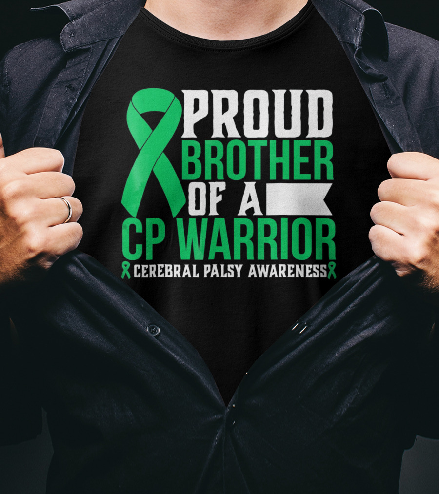 Proud Brother Of A CP Warrior Cerebral Palsy Awareness T-Shirt
