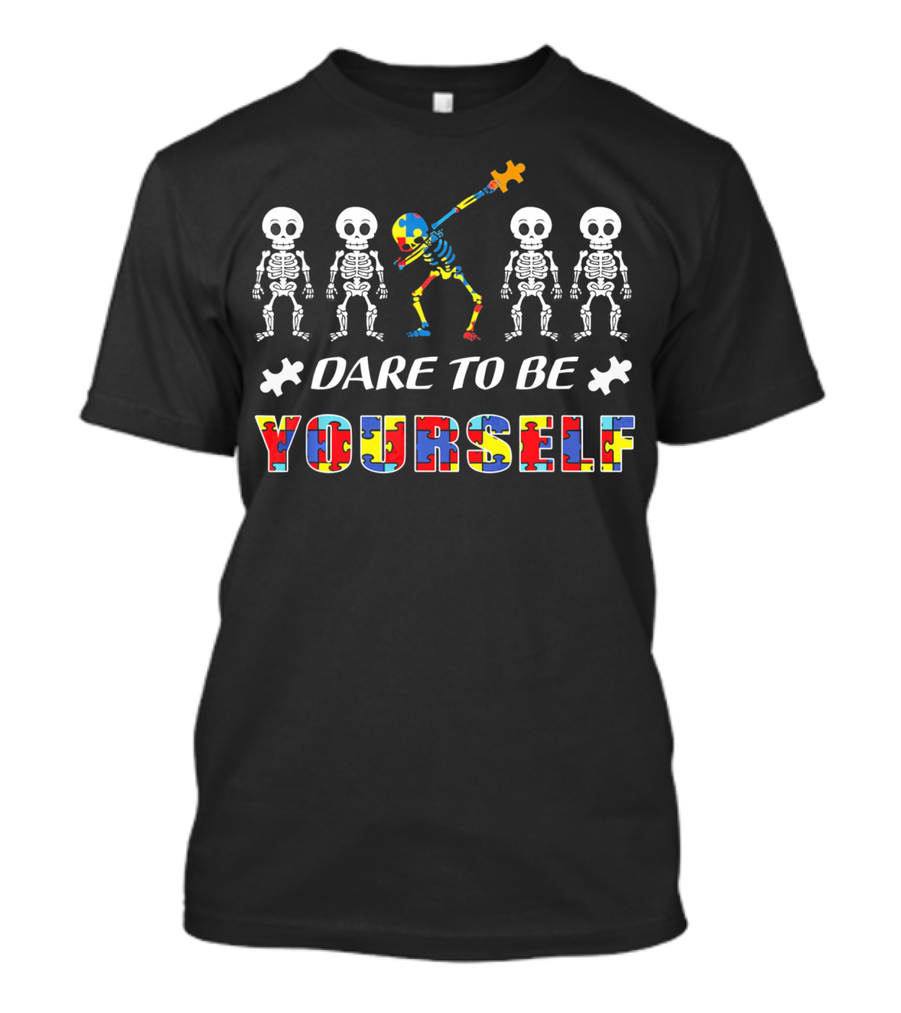 Dare To Be Yourself Autism Awareness Skeletons With Puzzle Piece T-Shirt