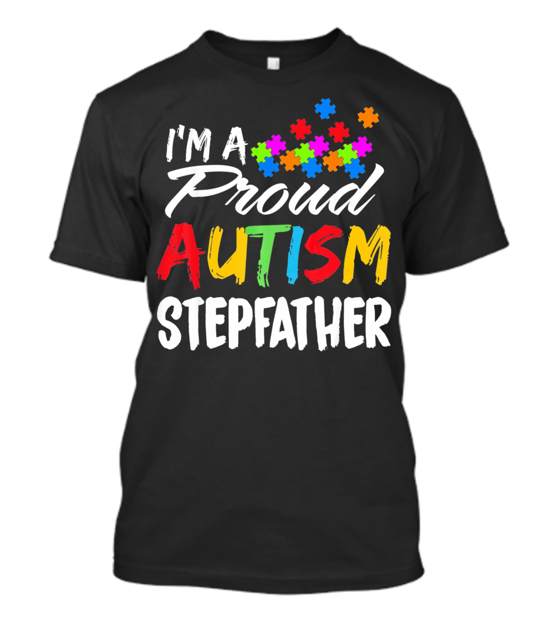 I'm A Proud Autism Stepfather T-Shirt