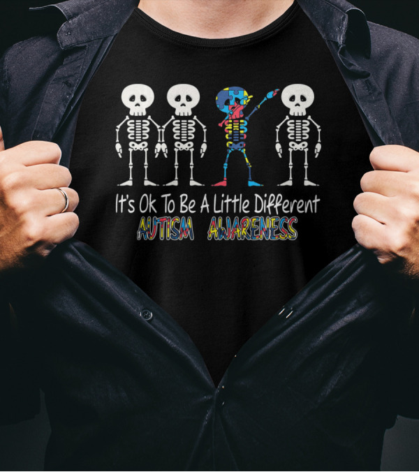 It's Ok To Be A Little Different Autism Awareness Cute Skeleton Dabbing T-Shirt