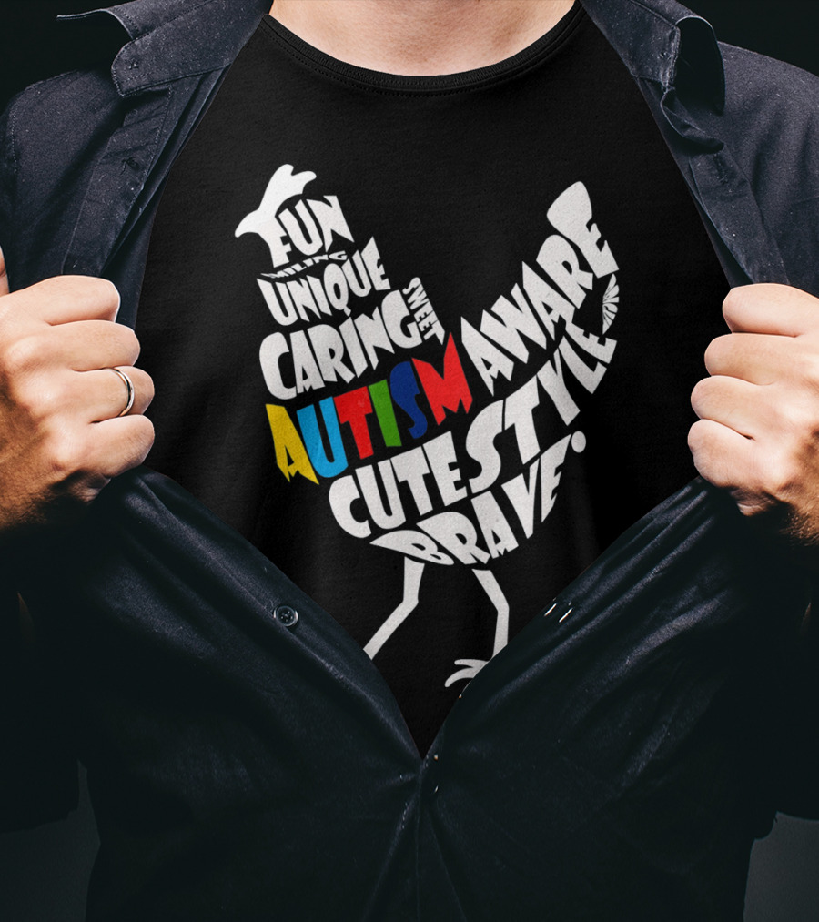 Autism Awareness Brave Fun Unique Caring Chicken T-Shirt