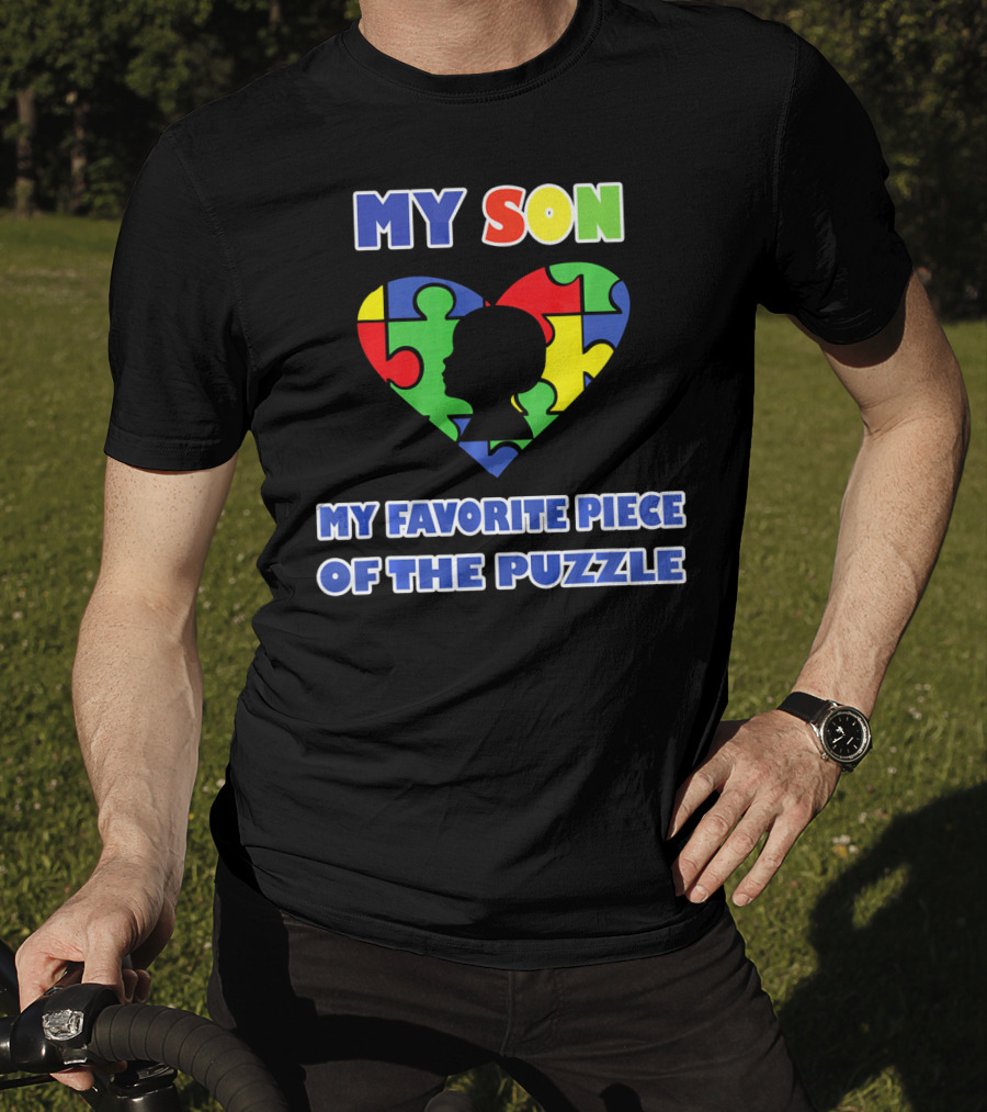 My Son My Favorite Piece Of The Puzzle Autism Awareness T-Shirt