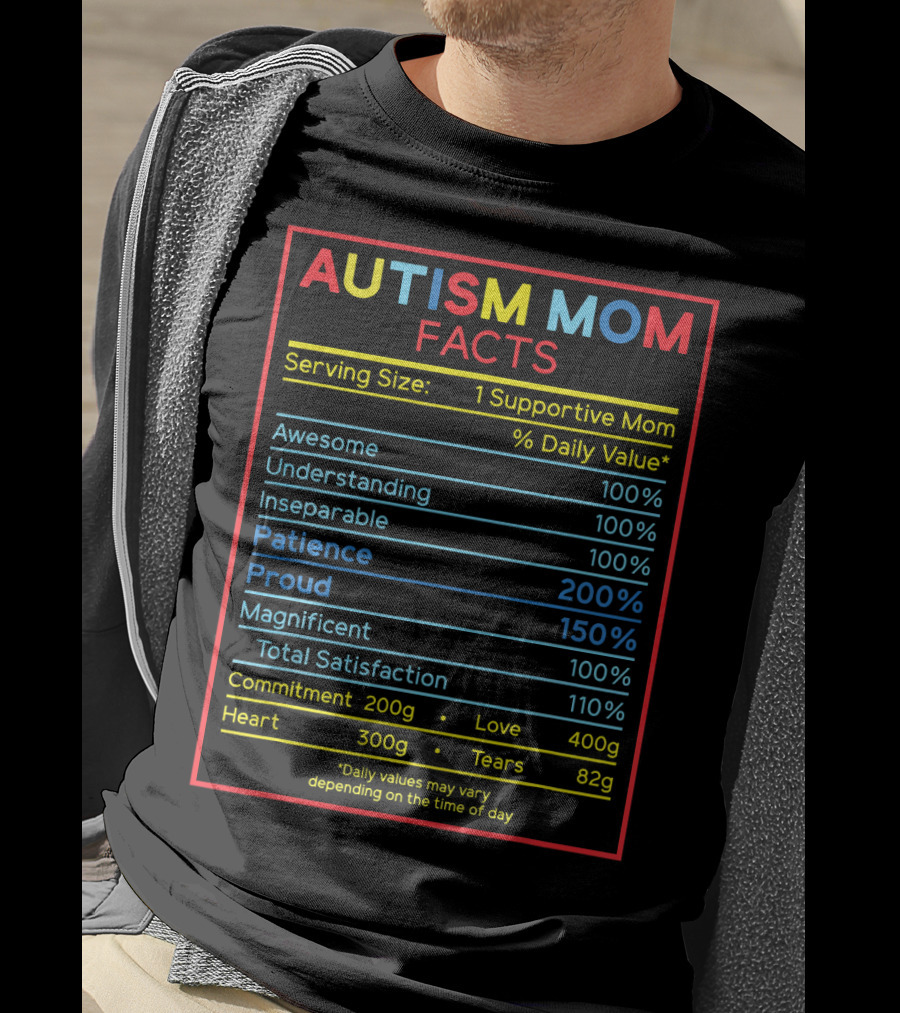 Autism Mom Facts Serving Size Funny Awareness Chart T-Shirt