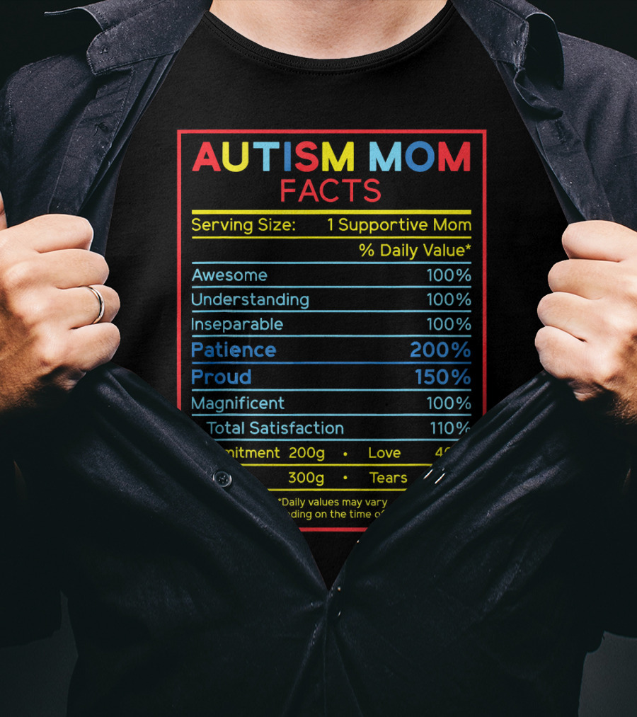 Autism Mom Facts Serving Size Funny Awareness Chart T-Shirt