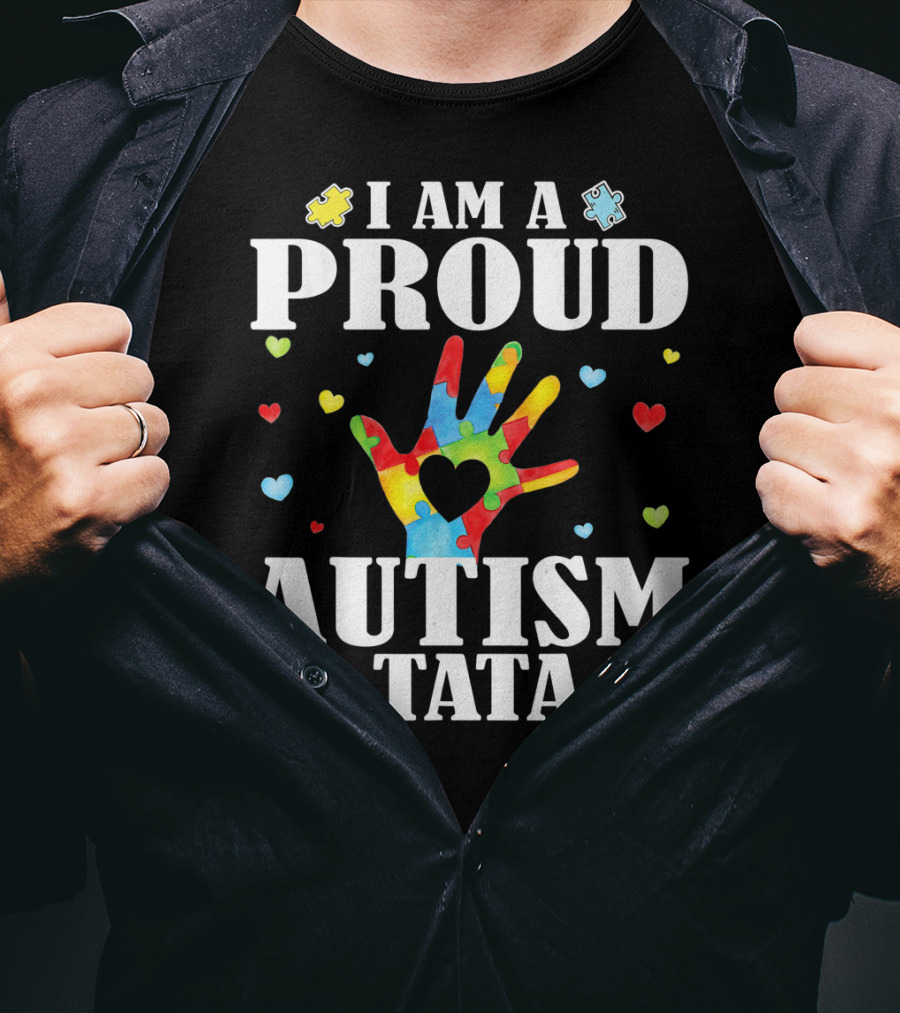 I Am A Proud Autism Tata Big Hand Hearts Puzzle Pieces T-Shirt