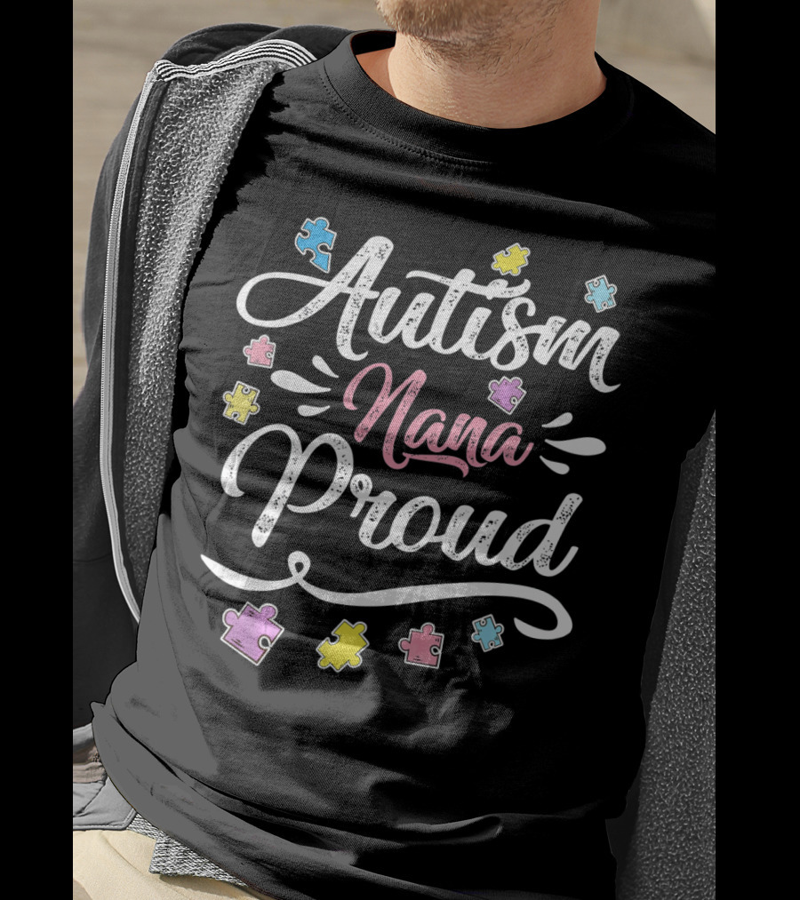 Autism Nana Proud Puzzle Hope Love T-Shirt