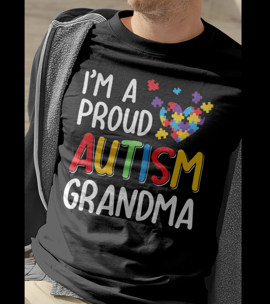 I'm A Proud Autism Grandma Autism Awareness Puzzle Heart T-Shirt