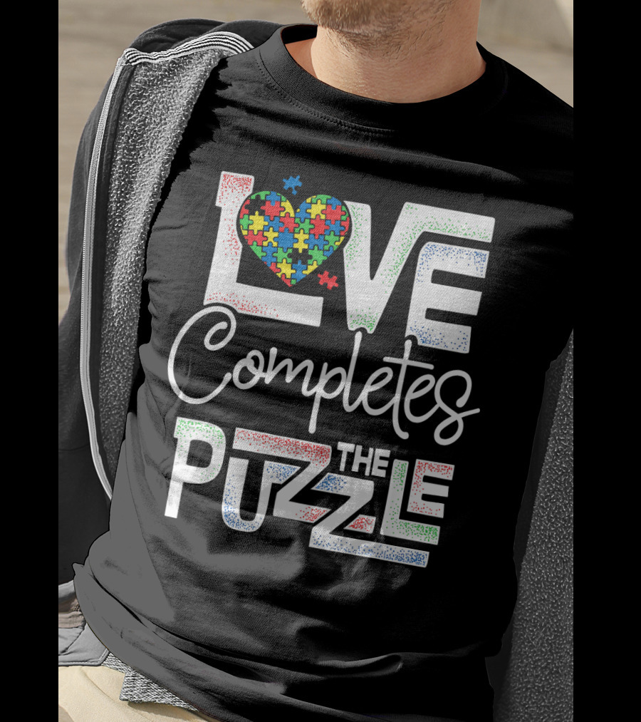 Love Completes The Puzzle Autism Awareness T-Shirt