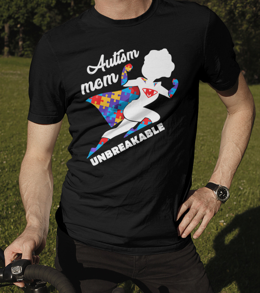 Autism Mom Unbreakable Super Hero Puzzle Piece T-Shirt