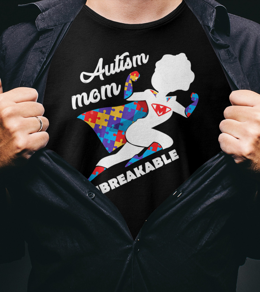 Autism Mom Unbreakable Super Hero Puzzle Piece T-Shirt