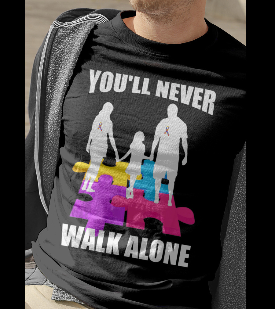You'll Never Walk Alone Autism Awareness Puzzle Pieces T-Shirt