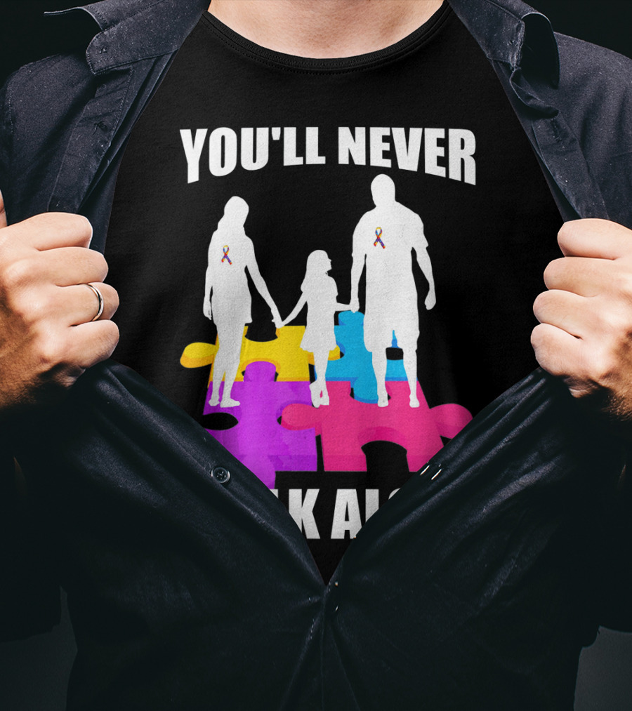 You'll Never Walk Alone Autism Awareness Puzzle Pieces T-Shirt