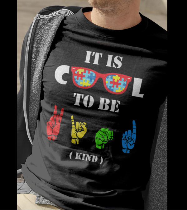 IT IS COOL TO BE KIND Sign Language Autism Awareness Puzzle Glasses T-Shirt