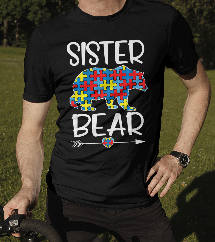 Sister Bear Autism Awareness Puzzle Heart Arrow T-Shirt