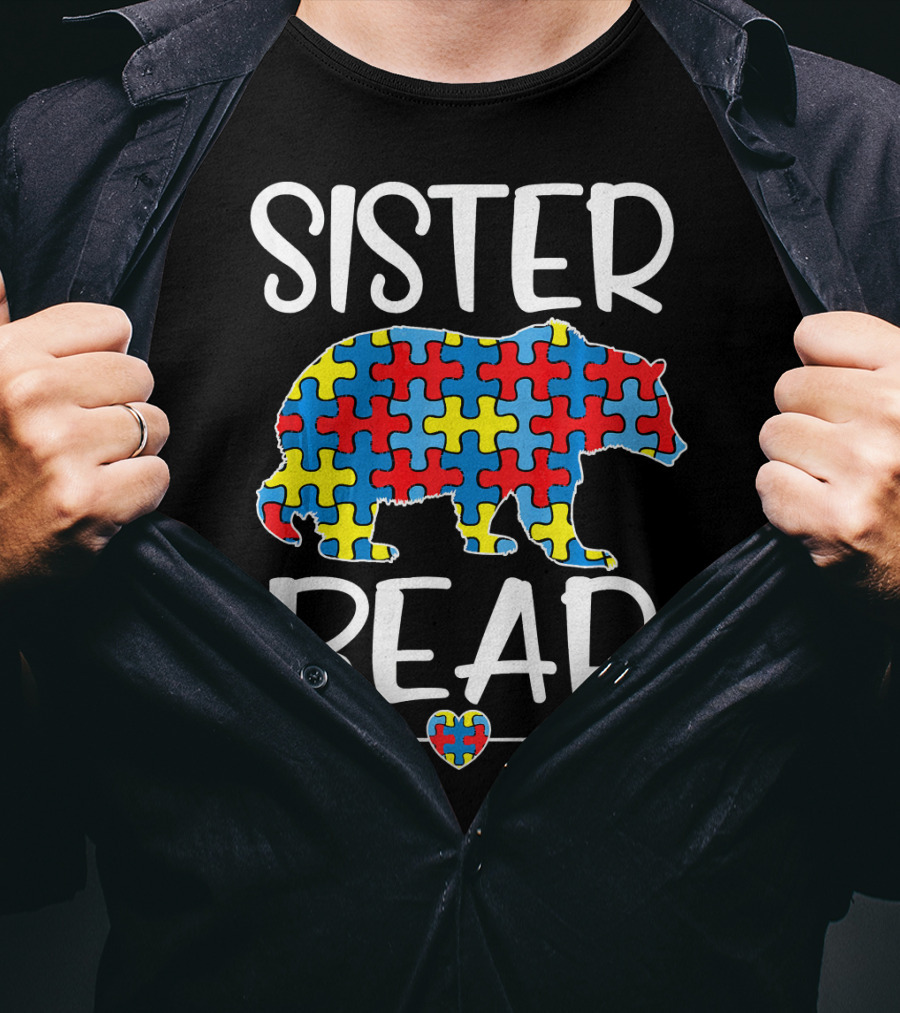 Sister Bear Autism Awareness Puzzle Heart Arrow T-Shirt