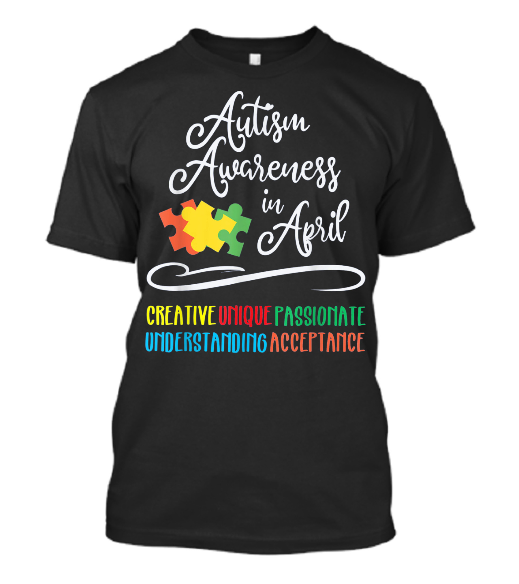 Autism Awareness In April Creative Unique Passionate Understanding Acceptance T-Shirt