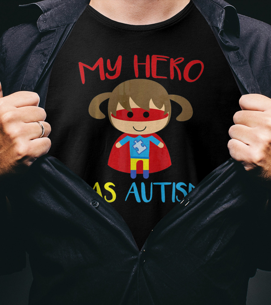 My Hero Has Autism Cute Girl Daughter Puzzle Heart T-Shirt