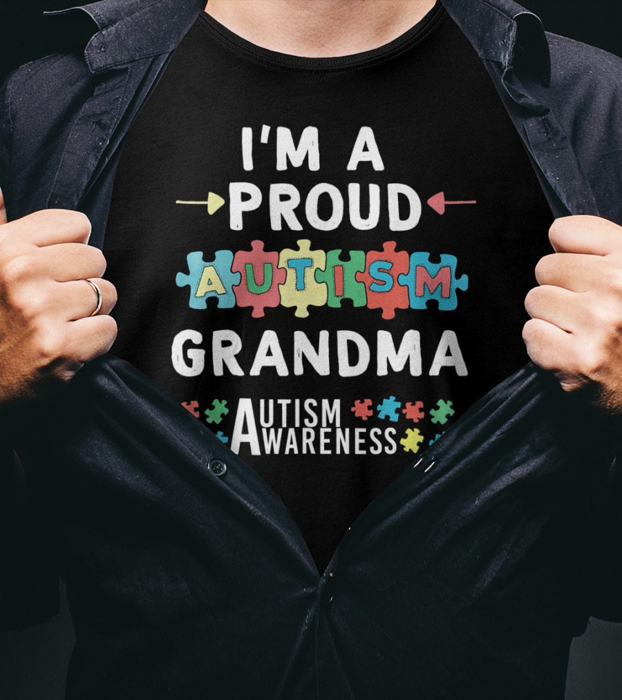 I'm A Proud Autism Grandma Autism Awareness T-Shirt