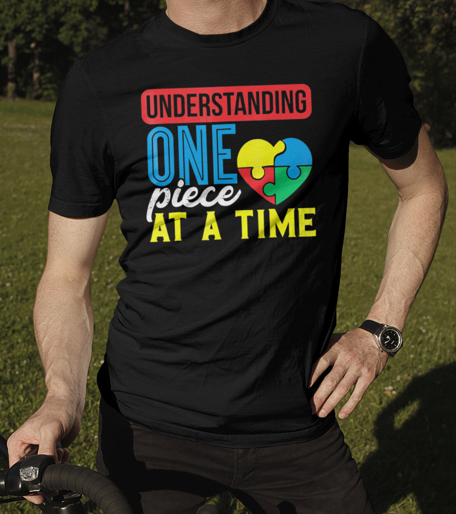 Understanding One Piece At A Time Puzzle Heart T-Shirt